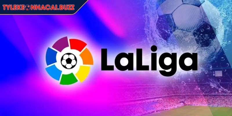Tổng quan về giải La Liga